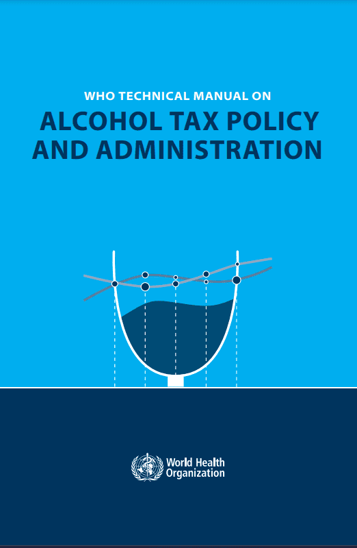WHO alcohol tax policy and administration manual